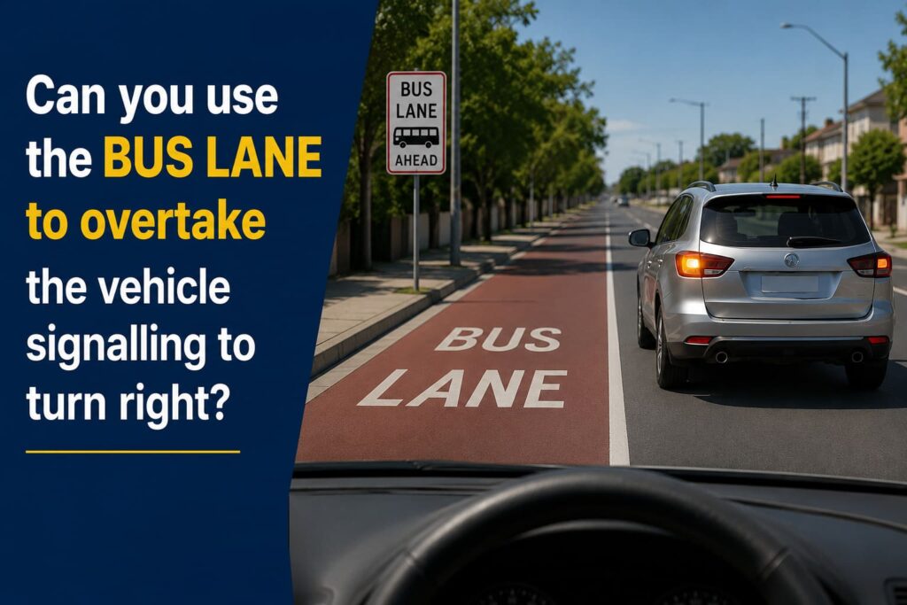 Can you use the bus lane to overtake the vehicle signalling to turn right?